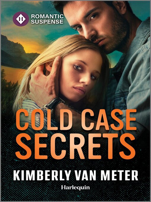 Title details for Cold Case Secrets by Kimberly Van Meter - Available